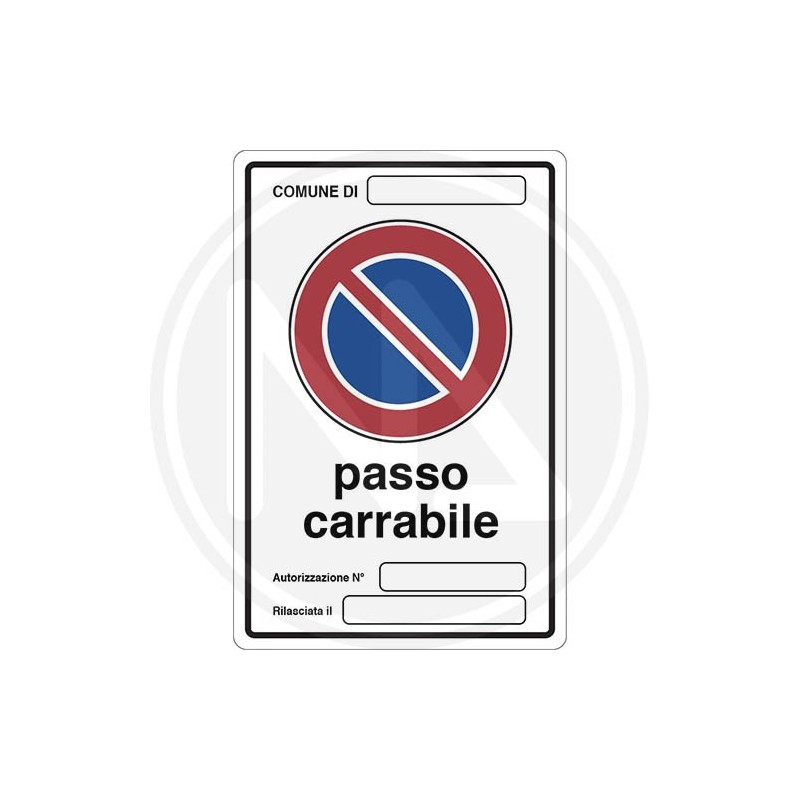 SEGNALETICA STRADALE "PASSO CARRABILE AUTORIZZato"