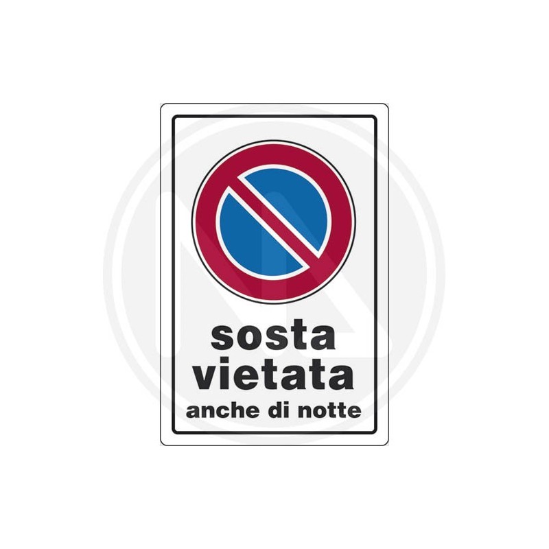 ROAD SIGNS "PARKING PROHIBITED EVEN AT NIGHT"