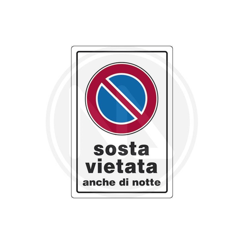 ROAD SIGNS "PARKING PROHIBITED EVEN AT NIGHT"