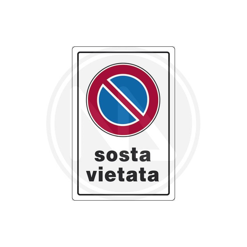 SEGNALETICA STRADALE "SOSTA VIETATA"