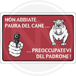 CARTELLO SEGNALETICo di informazione "NON ABBIATE PAURA DEL CANE"