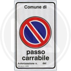 SEGNALETICA STRADALE "PASSO CARRABILE con autorizzazione"