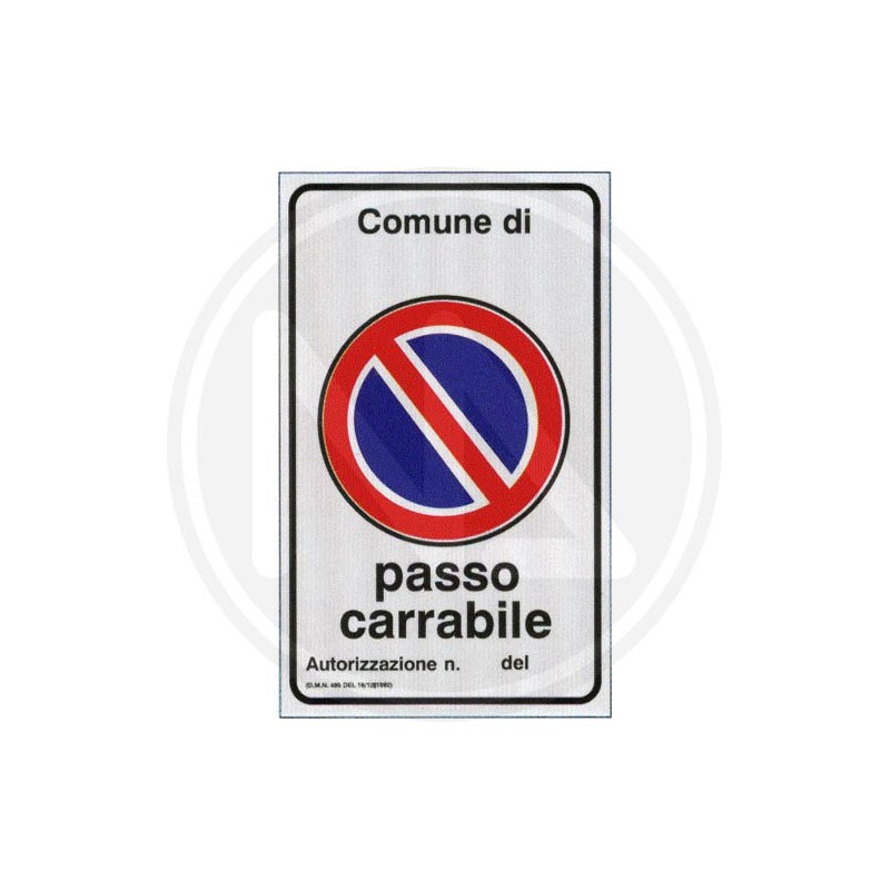 SEGNALETICA STRADALE "PASSO CARRABILE con autorizzazione"