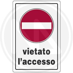 SEGNALETICA STRADALE "VIETATO L'ACCESSO"