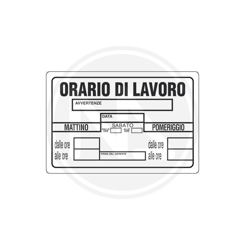 CARTELLO SEGNALETICo di informazione "ORARIO DI LAVORO"